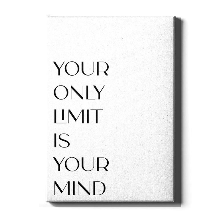 Walljar.com Walljar Schilderij Canvas Your Only Limit Is Your Mind