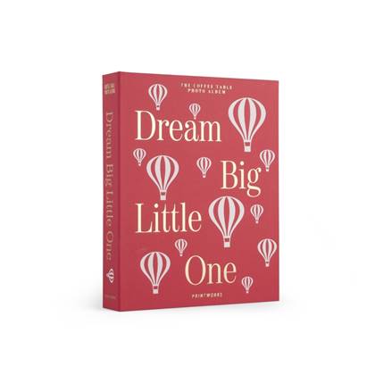 Printworks Baby Album - Dream Big Little One - Pink